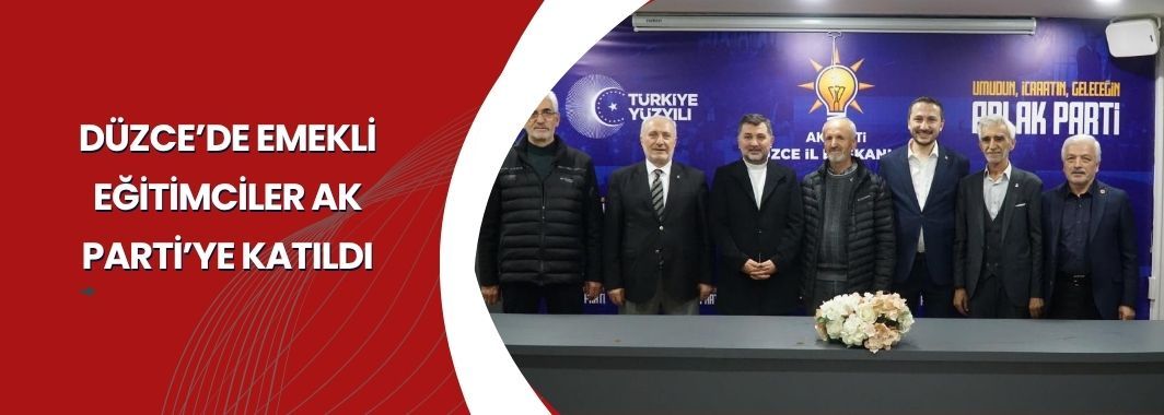 Emekli Eğitimciler Ak Parti’ye Katıldı