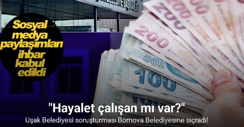 Uşak Belediyesi soruşturması Bornova Belediyesine sıçradı