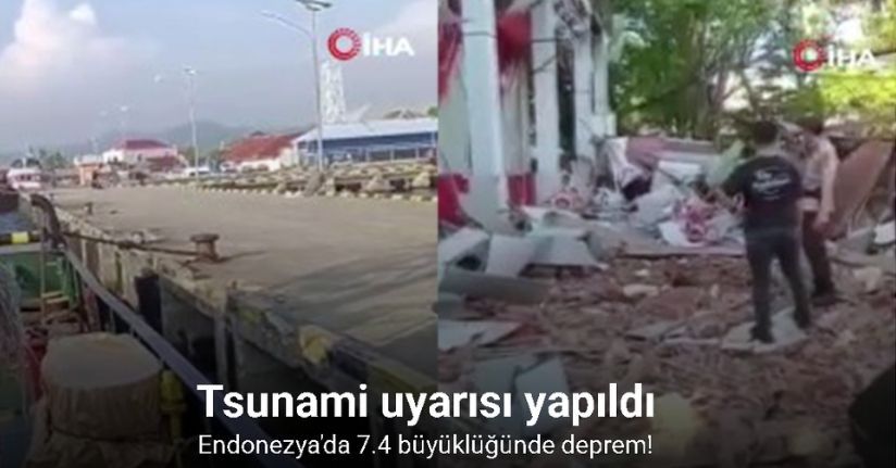 Endonezya'da 7.4 büyüklüğünde deprem: Tsunami uyarısı yapıldı