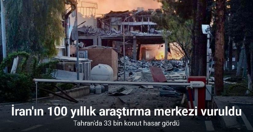 İran'ın 100 yıllık araştırma merkezi vuruldu