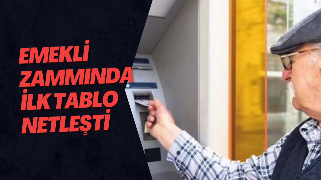 Emekli Zammında İlk Tablo Netleşti