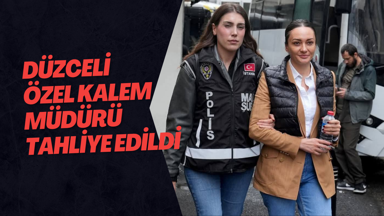 Düzceli Özel Kalem Müdürü Tahliye Edildi