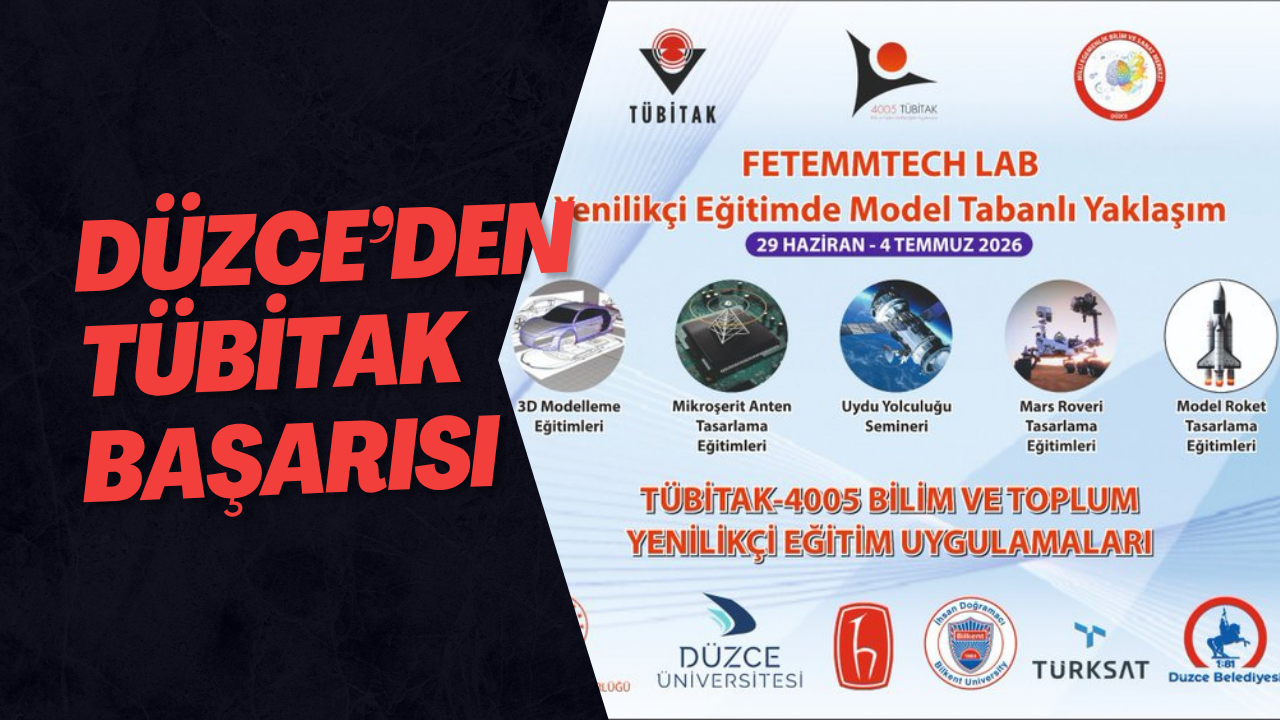 Düzce’den TÜBİTAK Başarısı