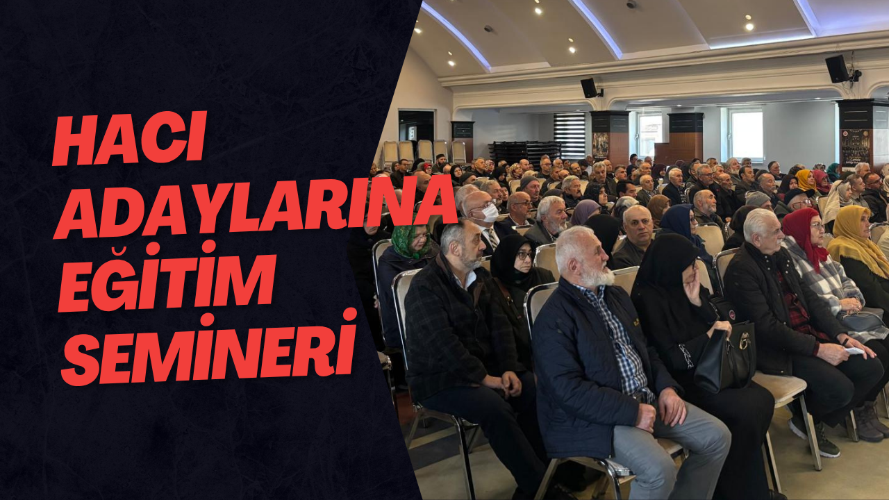 Hacı Adaylarına Eğitim Semineri