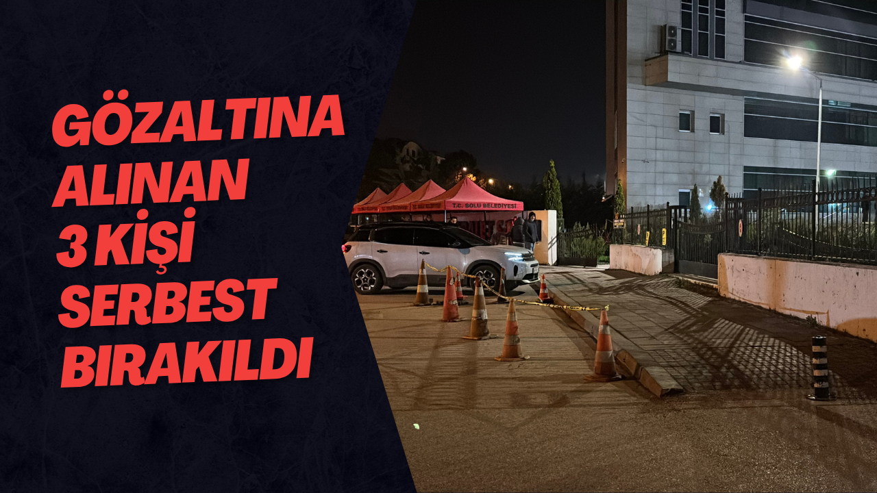 Gözaltına Alınan 3 Kişi Serbest Bırakıldı