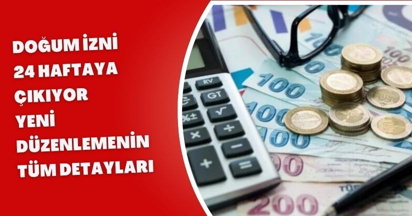 Doğum İzni 24 Haftaya Çıkıyor: Yeni Düzenlemenin Tüm Detayları