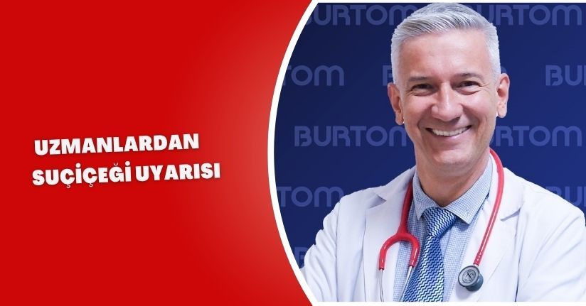 Uzmanlardan suçiçeği uyarısı