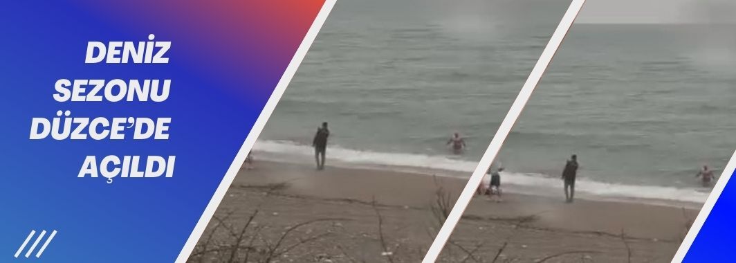 Deniz Sezonu Düzce’de Açıldı