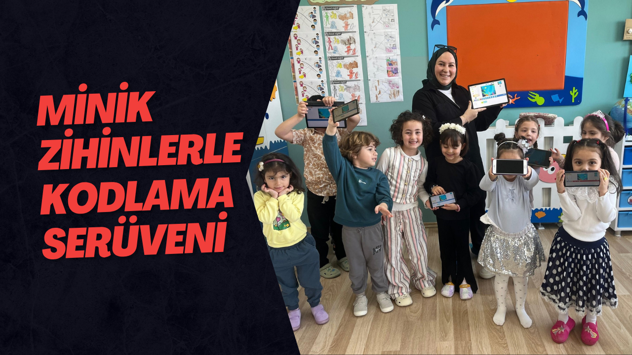 Minik Zihinlerle Kodlama Serüveni