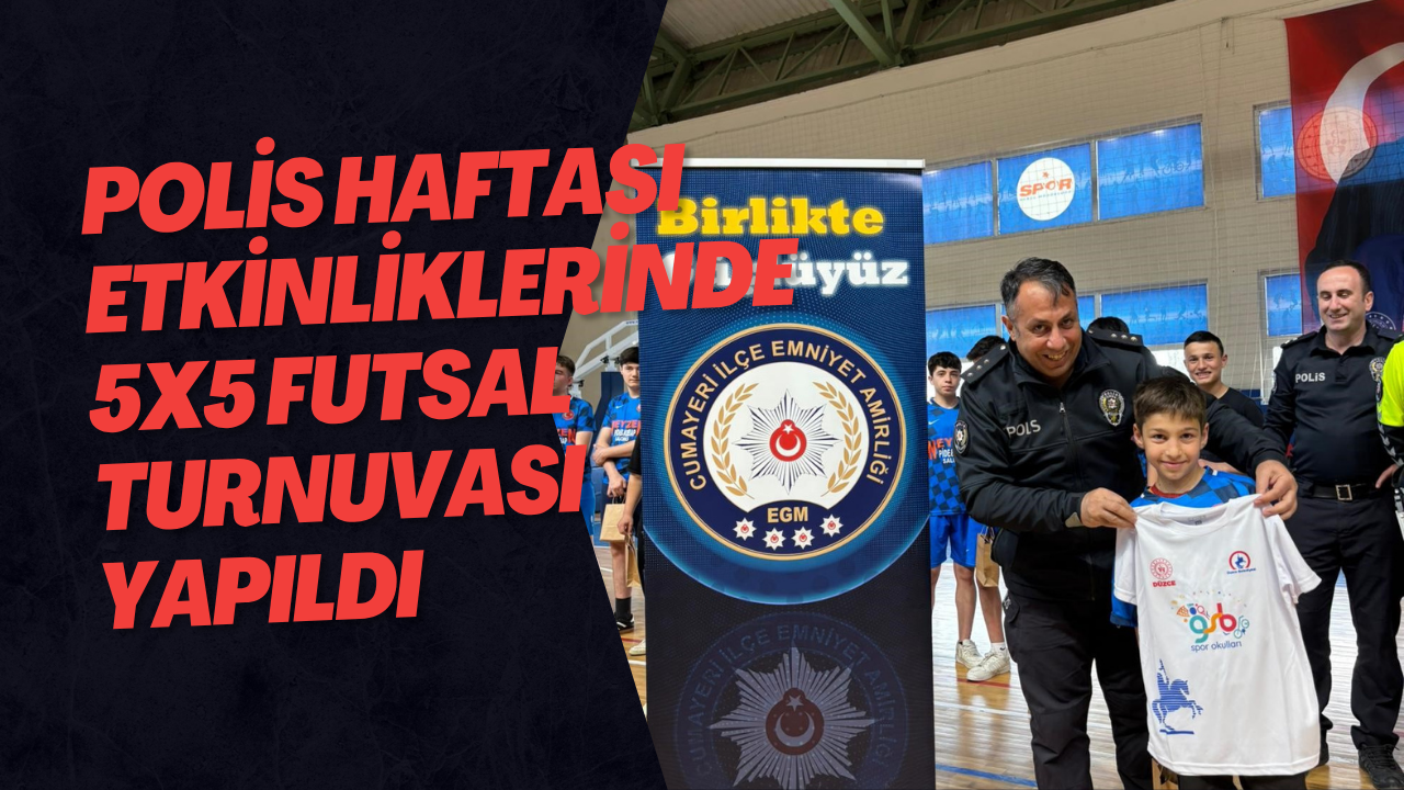 Polis Haftası Etkinliklerinde 5x5 Futsal Turnuvası Yapıldı