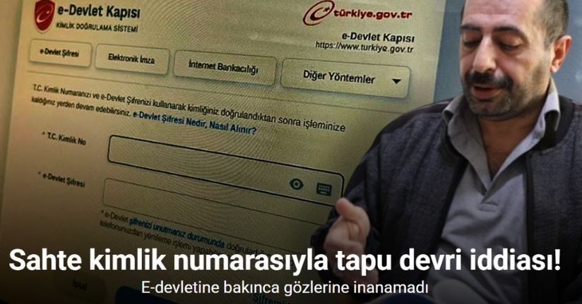 Tapuları başkaları üzerine geçirilen ve hazineye devredilen şahıs savcılığa başvurdu