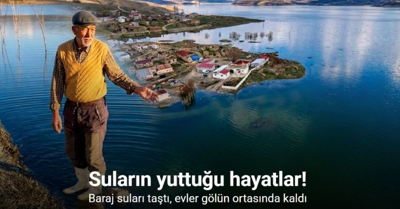 Baraj suları taştı, evler gölün ortasında kaldı