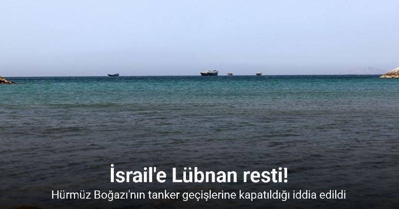 İran'dan Hürmüz Boğazı'nda tanker geçişlerinin durdurulduğu iddiası