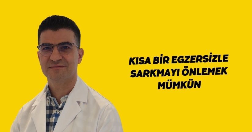Kısa bir egzersizle sarkmayı önlemek mümkün