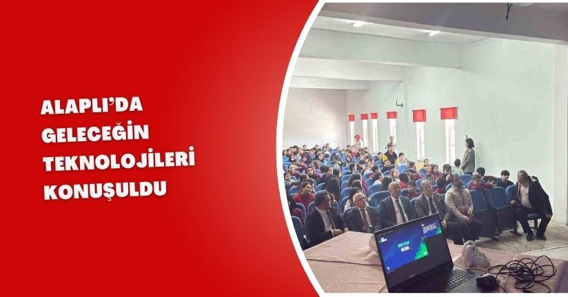 Alaplı’da geleceğin teknolojileri konuşuldu