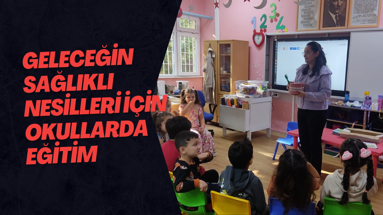 Geleceğin Sağlıklı Nesilleri İçin Okullarda Eğitim