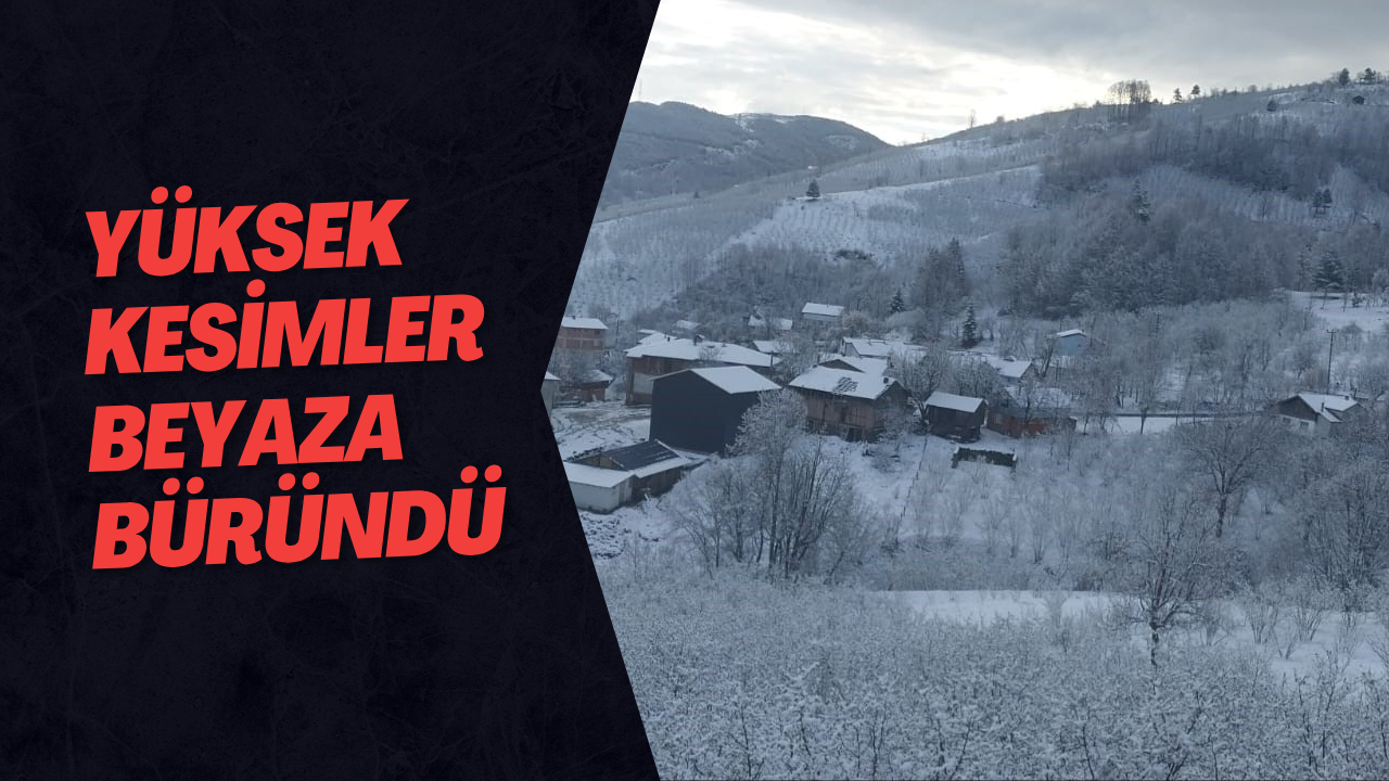 Yüksek Kesimler Beyaza Büründü