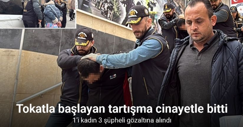 Avcılar’da tokatla başlayan tartışma cinayetle bitti: 1’i kadın 3 şüpheli gözaltına alındı
