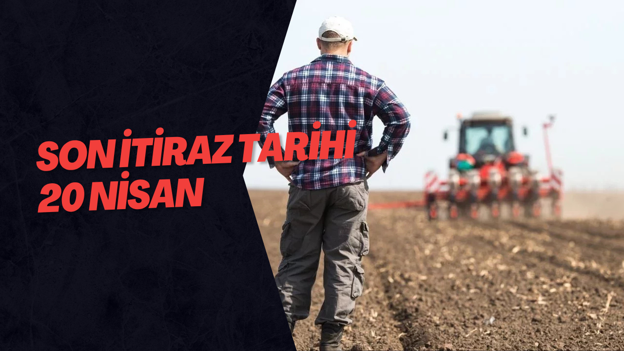 Son İtiraz Tarihi 20 Nisan