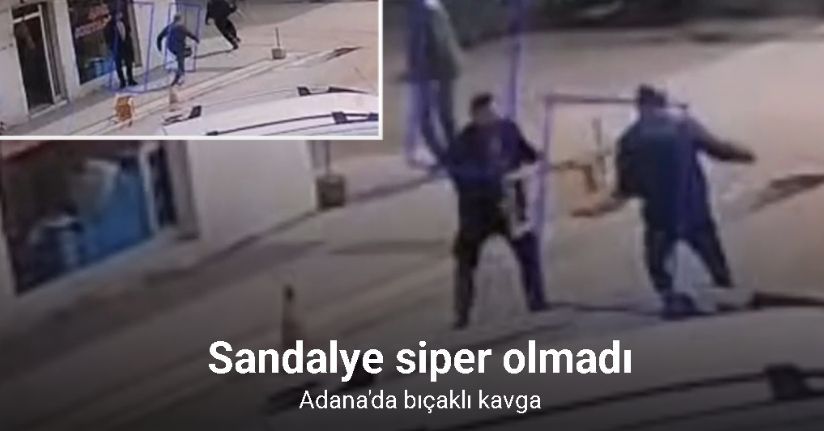 Sandalyeyle kendini savundu, bıçaklanmaktan kurtulamadı