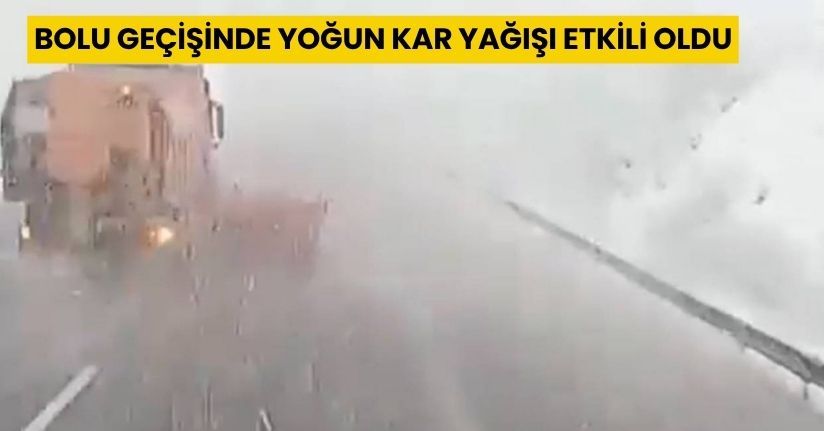 Bolu geçişinde yoğun kar yağışı etkili oldu