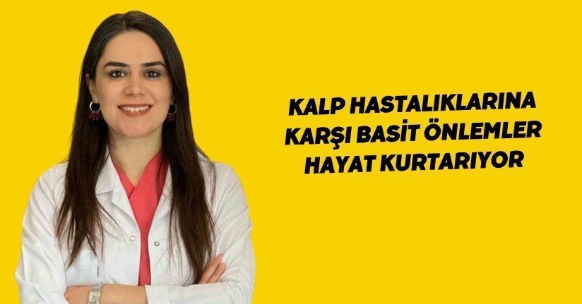 Kalp hastalıklarına karşı basit önlemler hayat kurtarıyor