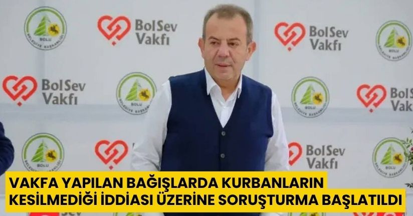 Vakfa yapılan bağışlarda kurbanların kesilmediği iddiası üzerine soruşturma başlatıldı