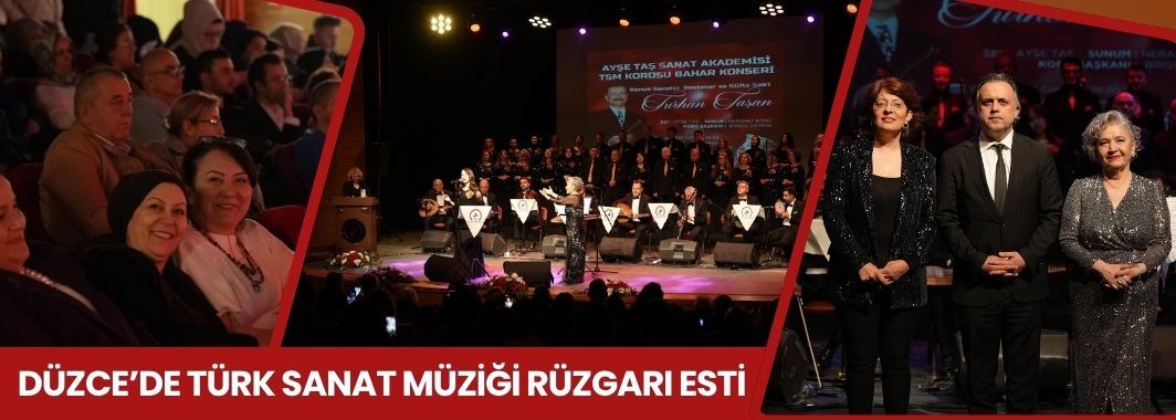 Düzce’de Türk Sanat Müziği Rüzgarı Esti