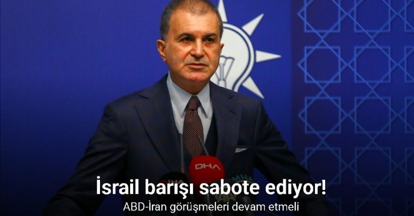 AK Parti Sözcüsü Çelik Açıkladı