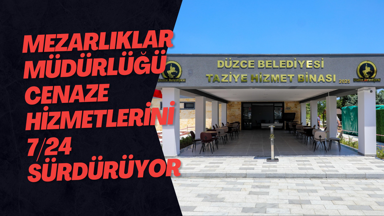 Mezarlıklar Müdürlüğü Cenaze Hizmetlerini 7/24 Sürdürüyor
