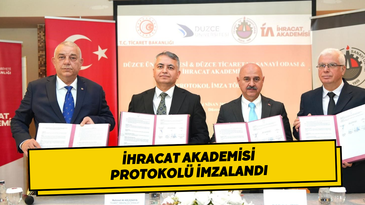 İhracat Akademisi Protokolü İmzalandı
