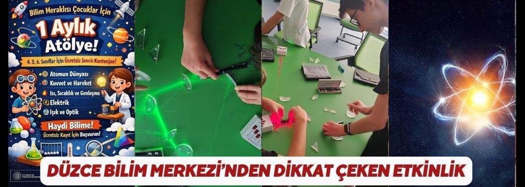 Düzce Bilim Merkezi’nden Dikkat Çeken Etkinlik