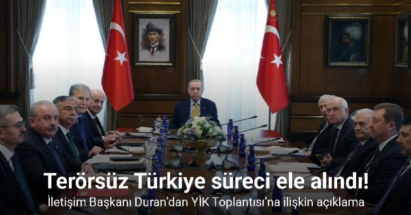 İletişim Başkanı Duran’dan YİK Toplantısı’na ilişkin açıklama