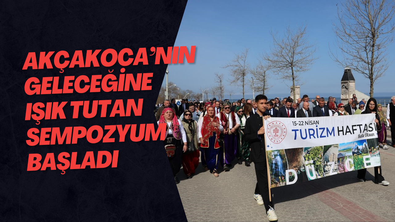 Akçakoca’nın Geleceğine Işık Tutan Sempozyum Başladı