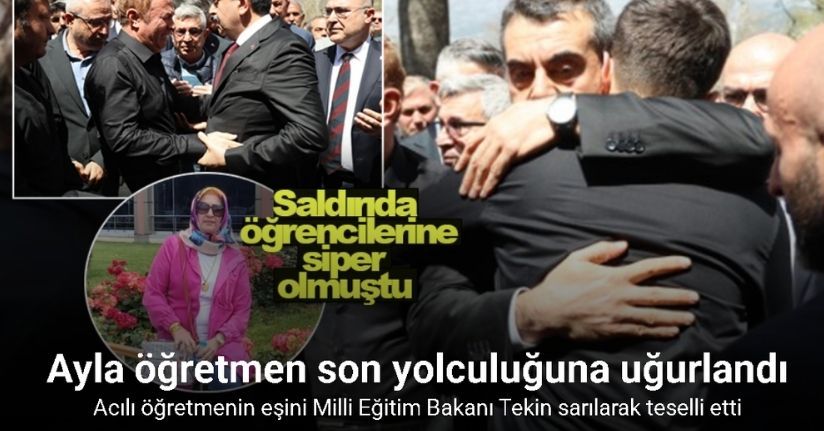 Saldırıda öğrencilerine siper olan öğretmen, gözyaşlarıyla son yolculuğuna uğurlandı
