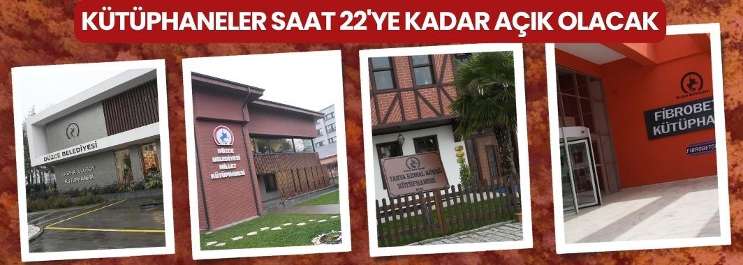 Kütüphaneler Saat 22'ye Kadar Açık Olacak