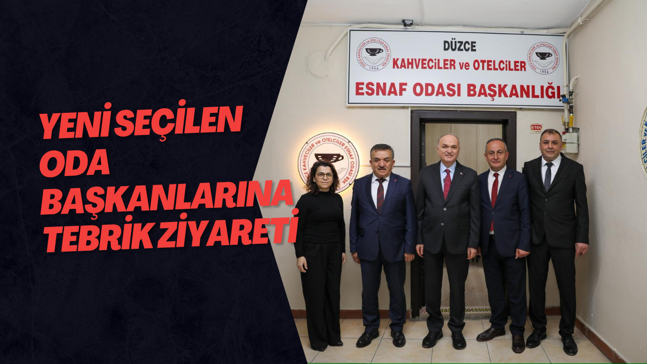 Yeni Seçilen Oda Başkanlarına Tebrik Ziyareti