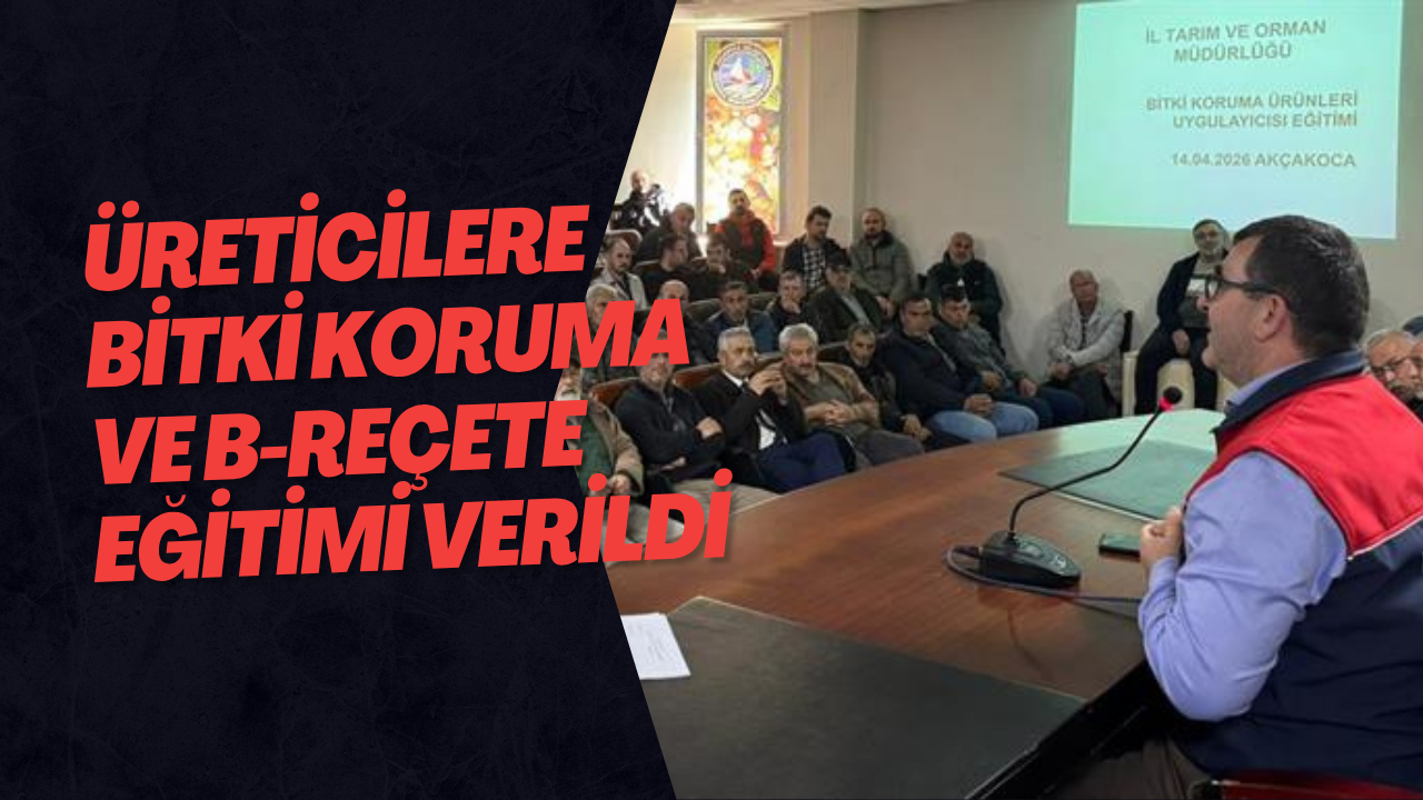 Üreticilere Bitki Koruma Ve B-Reçete Eğitimi Verildi