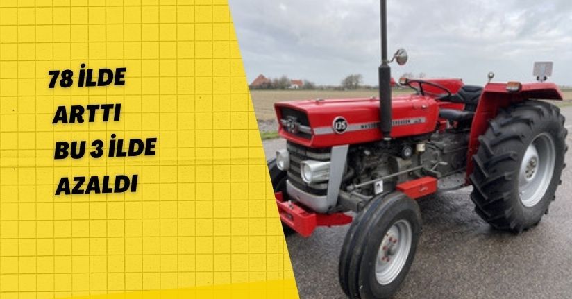 78 ilde arttı, bu 3 ilde azaldı