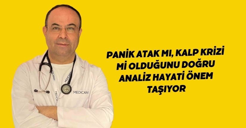 Panik atak mı, kalp krizi mi olduğunu doğru analiz hayati önem taşıyor