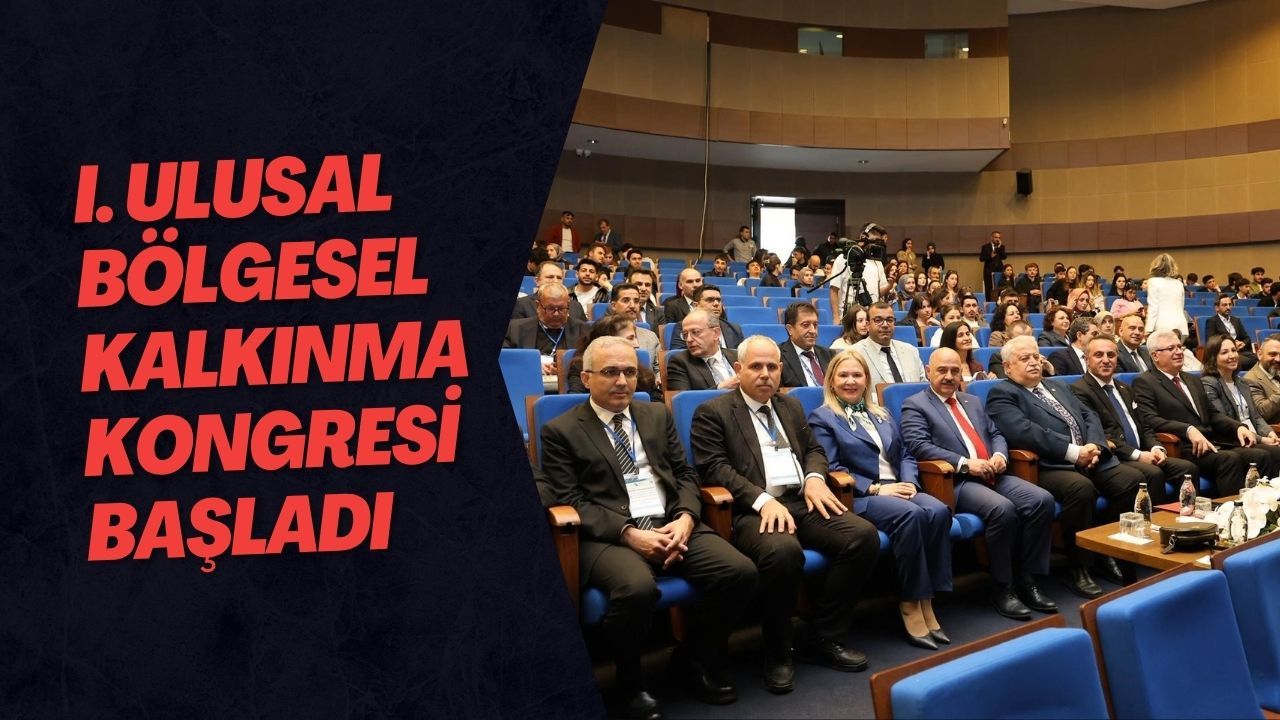 I. Ulusal Bölgesel Kalkınma Kongresi Başladı