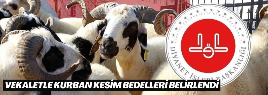 Vekaletle Kurban Kesim Bedelleri Belirlendi