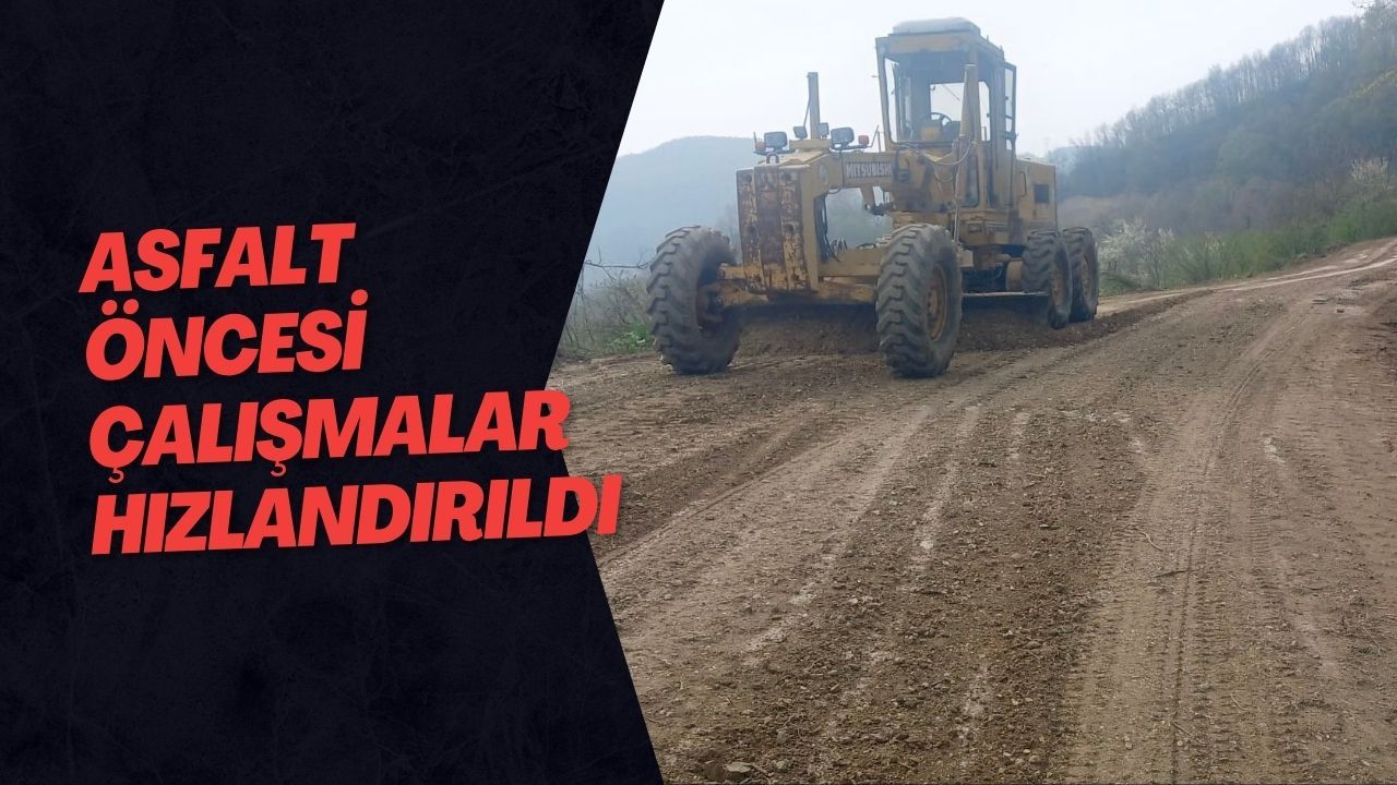 Asfalt Öncesi Çalışmalar Hızlandırıldı