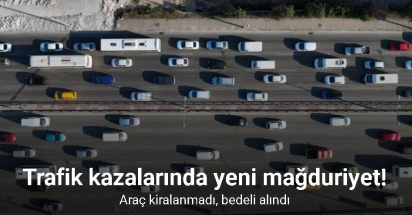 Trafik kazalarında araç mahrumiyet bedeli tartışması