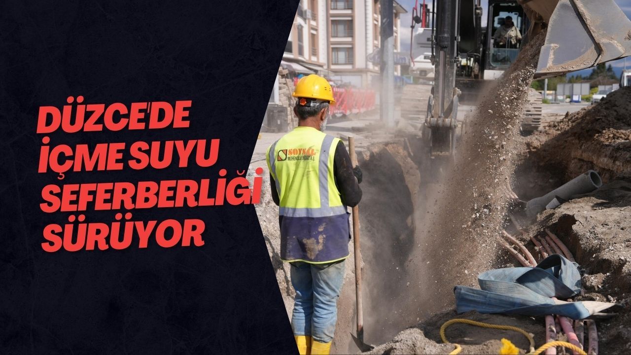 Düzce'de İçme Suyu Seferberliği Sürüyor