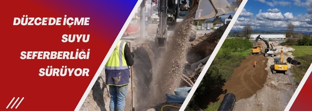Düzce'de İçme Suyu Seferberliği Sürüyor