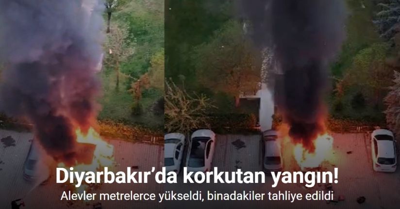 Diyarbakır’da site içinde korkutan yangın: Alevler metrelerce yükseldi, binadakiler tahliye edildi