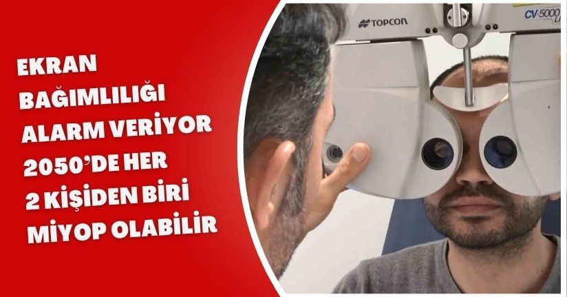 Ekran bağımlılığı alarm veriyor: 2050’de her 2 kişiden biri miyop olabilir