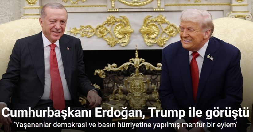 Cumhurbaşkanı Erdoğan, ABD Başkanı Trump ile görüştü