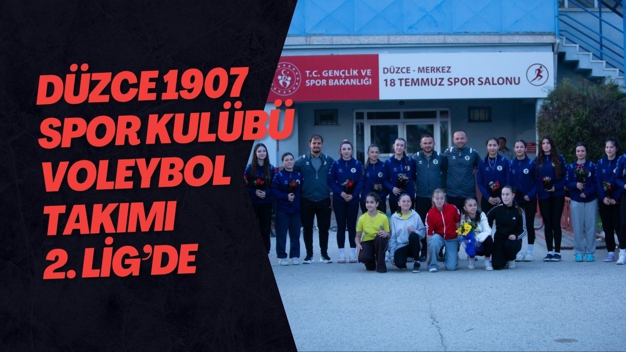 Düzce 1907 Spor Kulübü Voleybol Takımı 2. Lig’de
